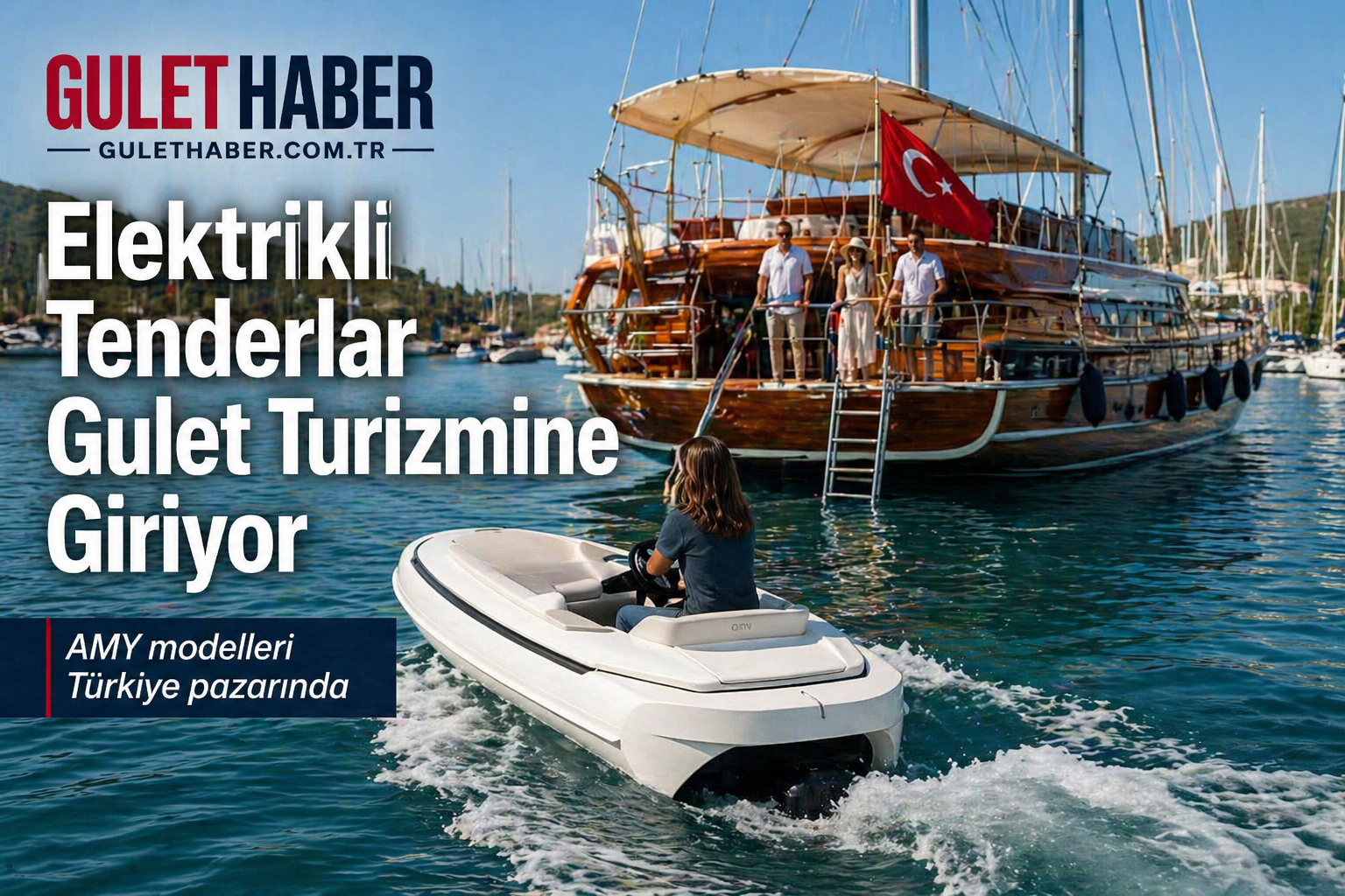 AMY Elektrikli Tender Modelleri Türkiye’de Gulet ve Yat Sektörüne Yeni Alternatif Sunuyor